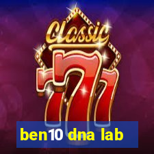 ben10 dna lab